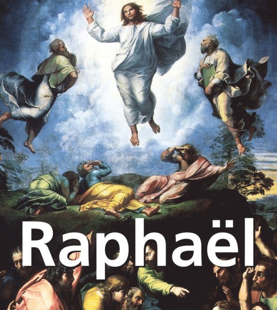 Eugene Muntz - Raphaël, E-bok