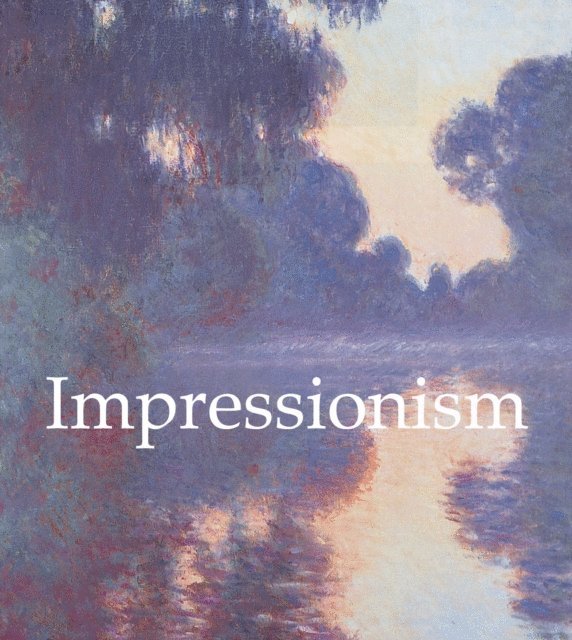Nathalia Brodskaya - Impressionism, E-bok