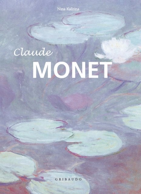 Kalitina Nina Kalitina - Claude Monet, E-bok