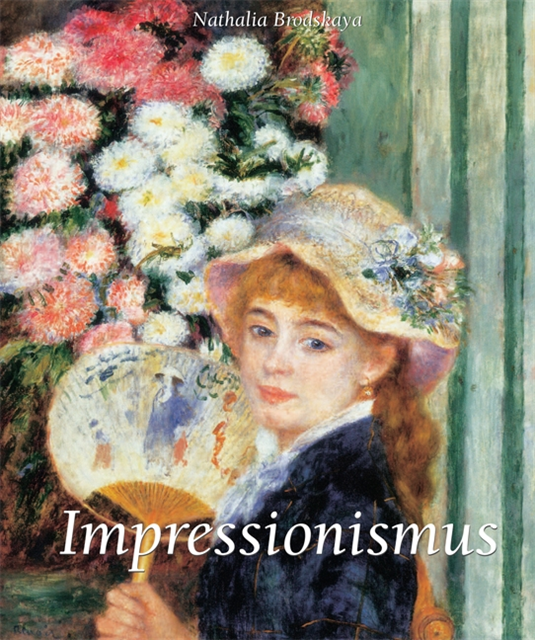 Brodskaya Nathalia Brodskaya - Impressionismus, E-bok