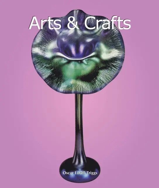 Oscar Lovell Triggs - Arts & Crafts, E-bok. Tillgänglighet: Lägg i varukorg