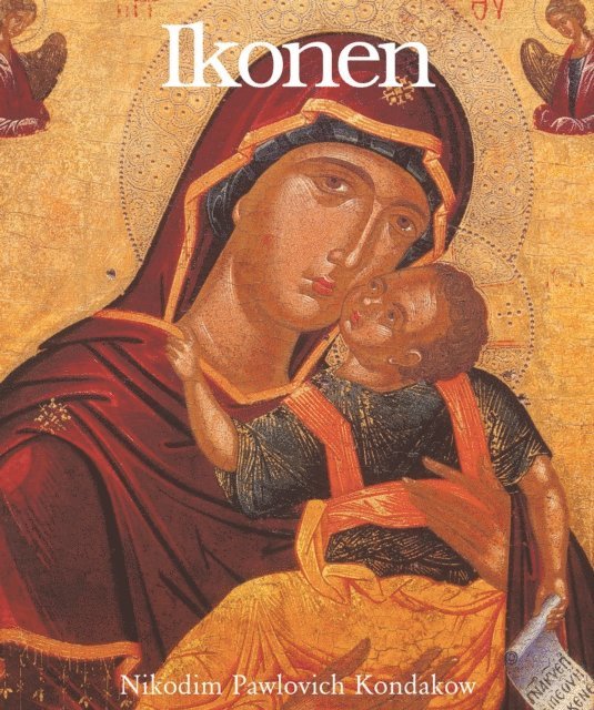 Pavlovich Kondakov Nikodim Pavlovich Kondakov - Ikonen, E-bok