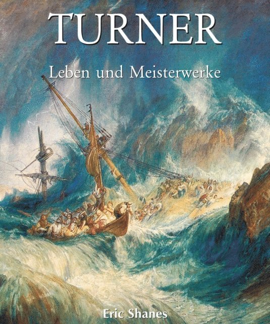 Shanes Eric Shanes - Turner - Leben und Meisterwerke, E-bok