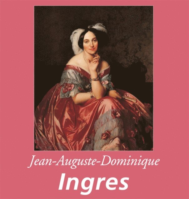Nathalia Brodskaya - Jean-Auguste-Dominique Ingres, E-bok
