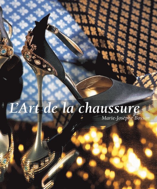 Bossan Marie-Josephe Bossan - L’Art de la chaussure, E-bok