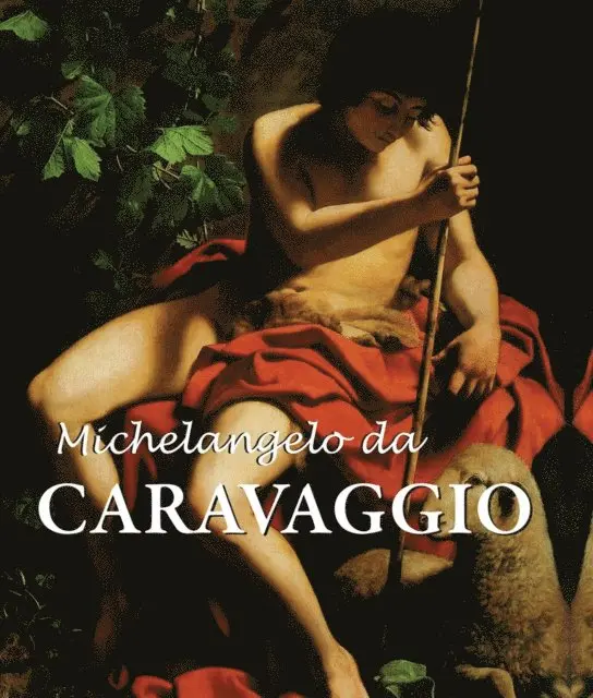 M.L. Patrizi, Felix Witting - Michelangelo da Caravaggio, E-bok. Tillgänglighet: Lägg i varukorg