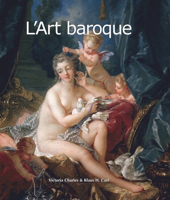Carl Klaus Carl, Charles Victoria Charles - L'Art baroque, E-bok