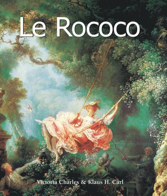 Klaus Carl, Victoria Charles - Le Rococo, E-bok