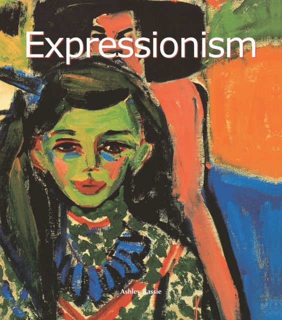 Ashley Bassie - Expressionism, E-bok