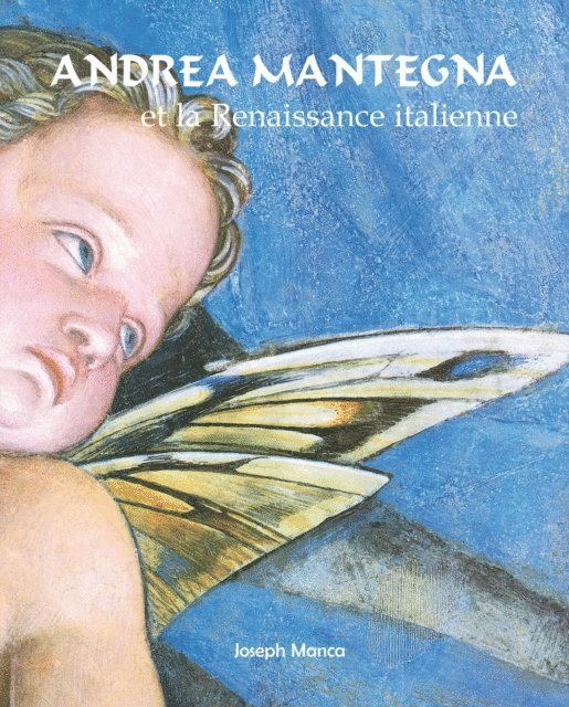 Joseph Manca - Andrea Mantegna et la Renaissance italienne, E-bok. Tillgänglighet: Lägg i varukorg