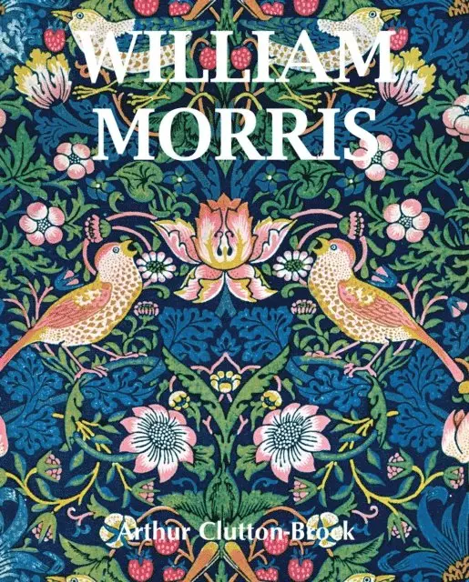 Arthur Clutton-Brock - William Morris, E-bok. Tillgänglighet: Lägg i varukorg