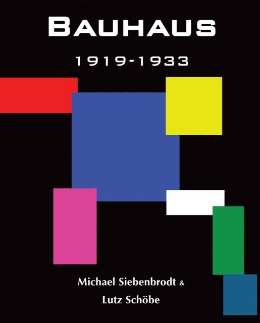 Lutz Schobe, Michael Siebenbrodt - Bauhaus, E-bok