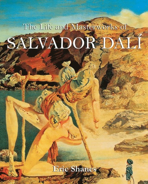 Shanes Eric Shanes - Life and Masterworks of Salvador Dali, E-bok