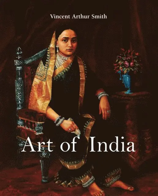 Vincent Arthur Smith - Art of India, E-bok. Tillgänglighet: Lägg i varukorg