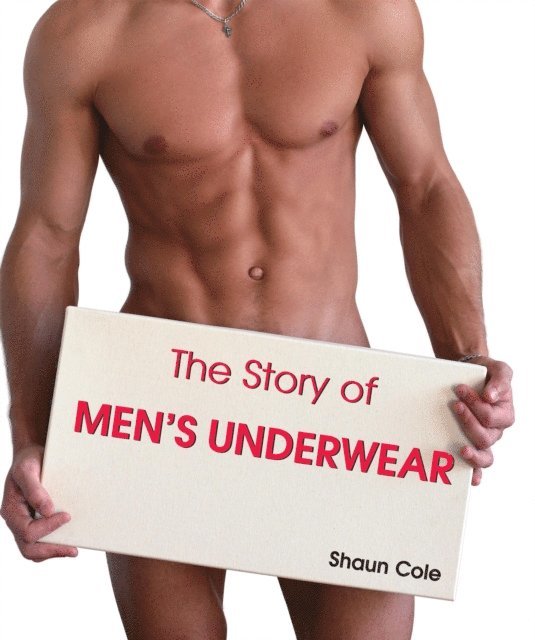 Shaun Cole - Story of Men's Underwear, E-bok. Tillgänglighet: Lägg i varukorg