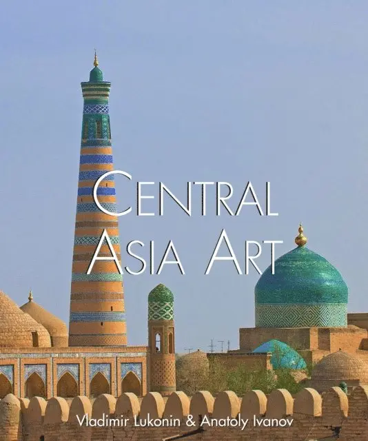 Anatoly Ivanov, Vladimir Lukonin - Central Asian Art, E-bok. Tillgänglighet: Lägg i varukorg