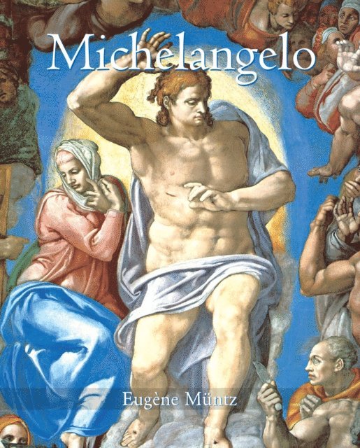 Muntz Eugene Muntz - Michelangelo, E-bok