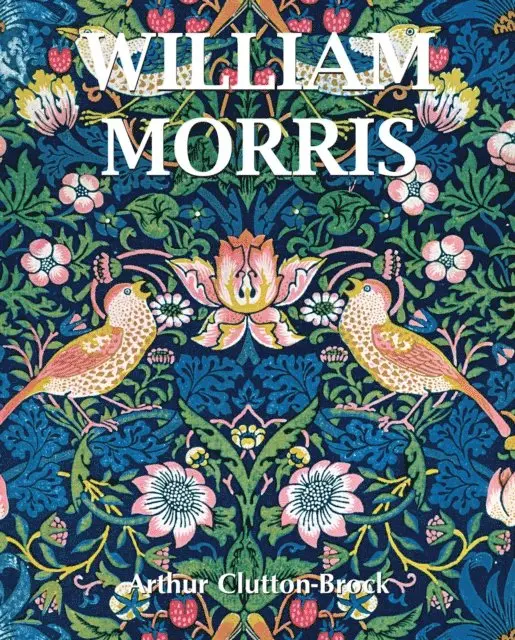 Arthur Clutton-Brock - William Morris, E-bok. Tillgänglighet: Lägg i varukorg