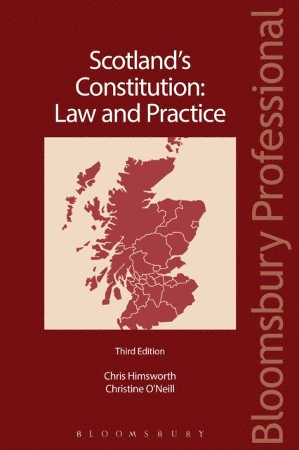 Chris Himsworth, Christine O'Neill - Scotland's Constitution: Law and Practice, E-bok