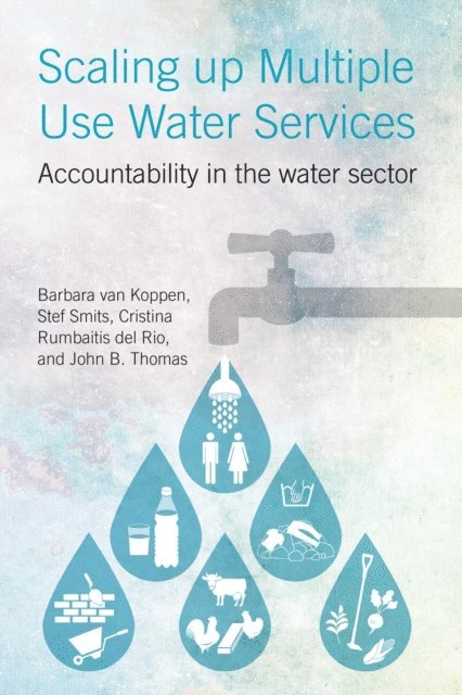 Barbara van Koppen - Scaling Up Multiple Use Water Services, E-bok