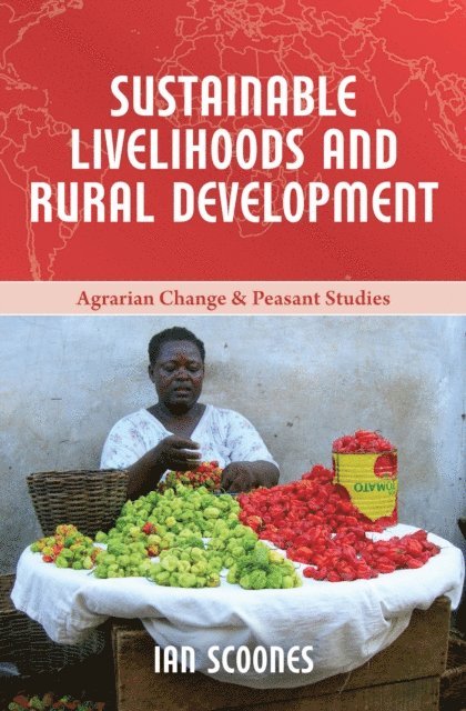 Ian Scoones - Sustainable Livelihoods and Rural Development, E-bok