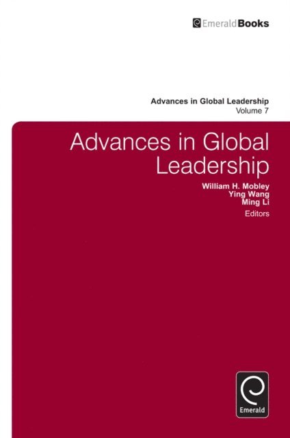 Ying Wang, Ming Li, William H. Mobley - Advances in Global Leadership, E-bok