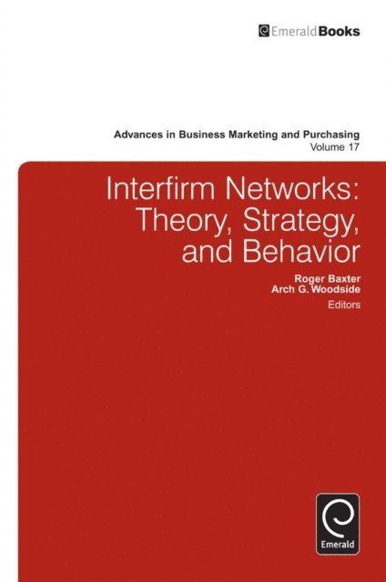 Arch G. Woodside, Roger Baxter - Interfirm Business-to-Business Networks, E-bok