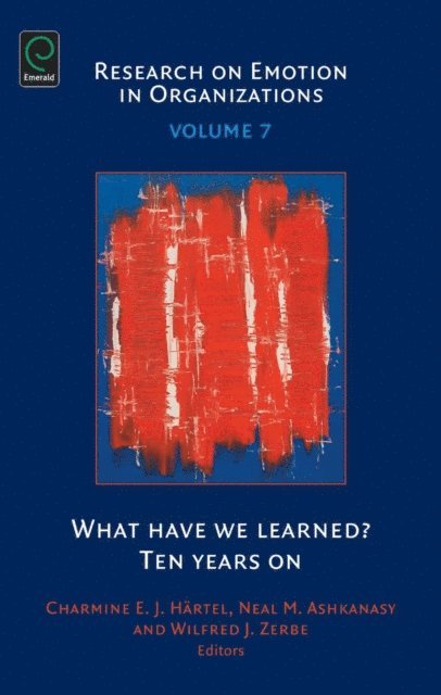 Wilfred J. Zerbe, Neal M. Ashkanasy, Charmine E. J. Hartel - What Have We Learned?, E-bok