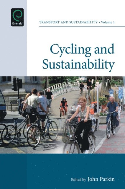 John Parkin - Cycling and Sustainability, E-bok