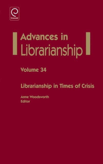 Anne Woodsworth - Librarianship in Times of Crisis, E-bok
