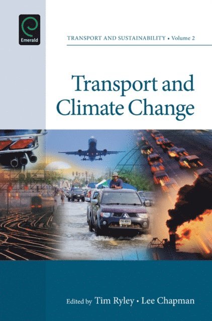 Lee Chapman, Tim Ryley - Transport and Climate Change, E-bok