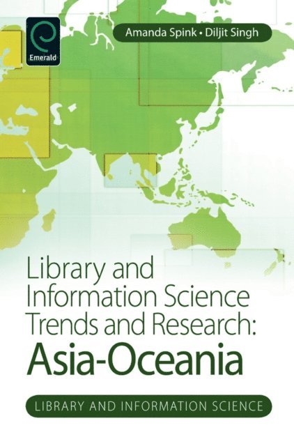 Diljit Singh, Amanda Spink - Library and Information Science Trends and Research, E-bok