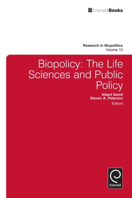 Steven A. Peterson, Albert Somit - Biopolicy, E-bok