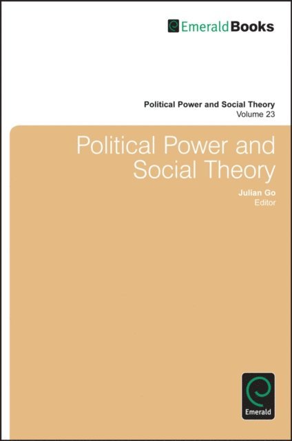 Julian Go - Political Power and Social Theory, E-bok