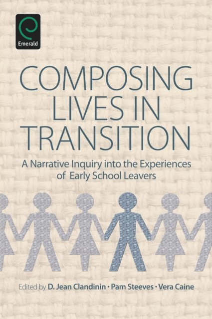 Vera Caine, Pam Steeves, D. Jean Clandinin - Composing Lives in Transition, E-bok