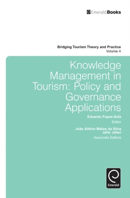 Jafar Jafari, Joao Albino Matos de Silva, Eduardo Fayos-Sola - Knowledge Management in Tourism, E-bok