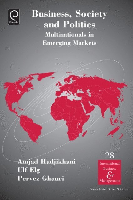Pervez N. Ghauri, Ulf Elg, Amjad Hadjikhani - Business, Society and Politics, E-bok