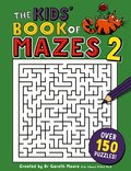Kids' Book of Mazes 2