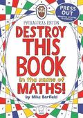 Destroy This Book in the Name of Maths: Pythagoras Edition