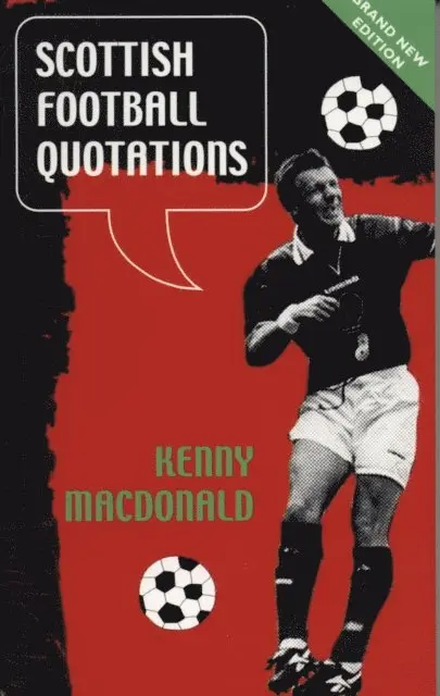 Kenny Macdonald - Scottish Football Quotations, E-bok. Tillgänglighet: Lägg i varukorg