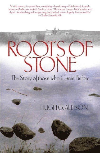 Hugh G. Allison - Roots of Stone, E-bok