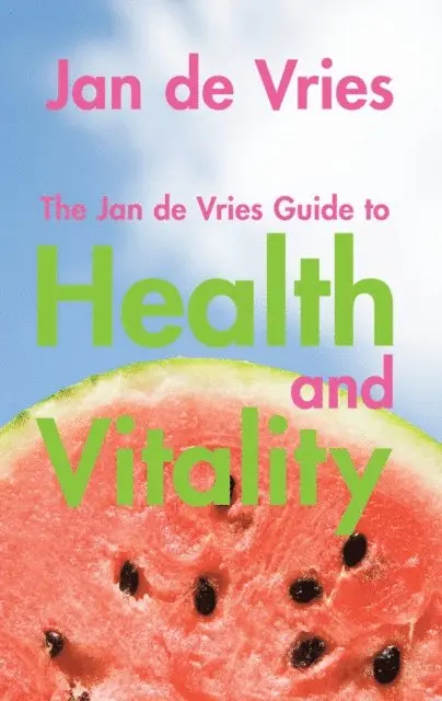 Jan de Vries - Jan de Vries Guide to Health and Vitality, E-bok. Tillgänglighet: Lägg i varukorg