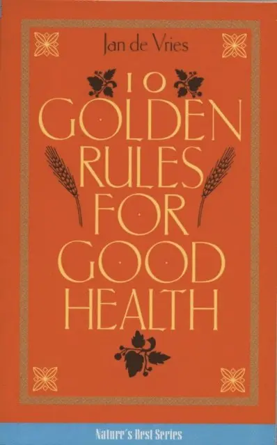 Jan de Vries, Jd Vries - Ten Golden Rules for Good Health, E-bok. Tillgänglighet: Lägg i varukorg
