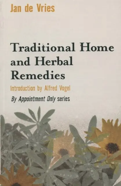 Jan de Vries - Traditional Home and Herbal Remedies, E-bok. Tillgänglighet: Lägg i varukorg