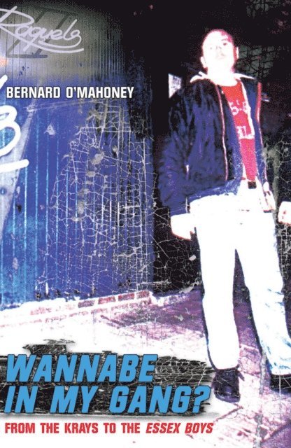 Bernard O'Mahoney - Wannabe in my Gang?, E-bok