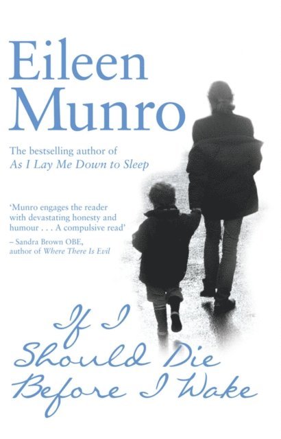 Eileen Munro - If I Should Die Before I Wake, E-bok