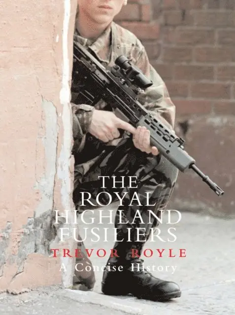 Trevor Royle - Royal Highland Fusiliers, E-bok. Tillgänglighet: Lägg i varukorg