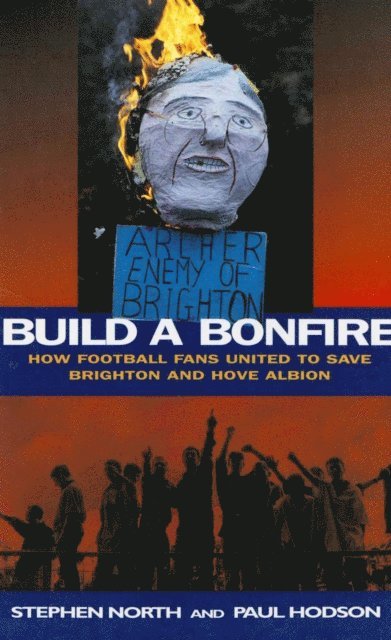 Paul Hodson, Stephen North - Build a Bonfire, E-bok
