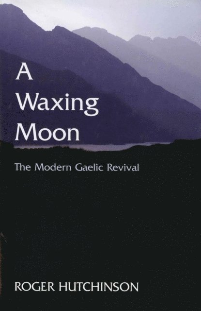 Roger Hutchinson - Waxing Moon, E-bok