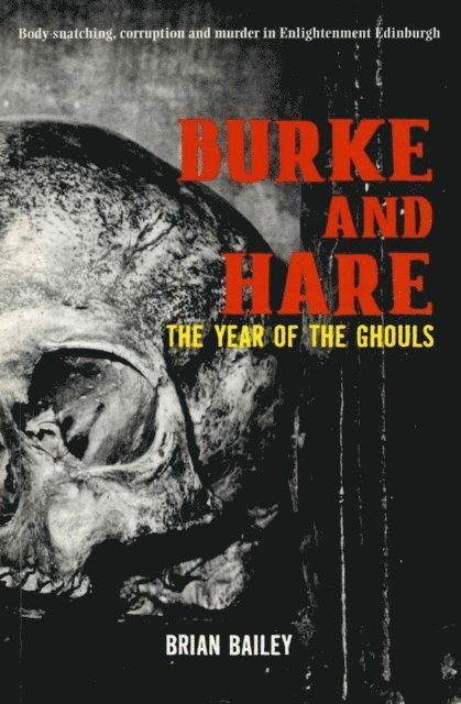 Brian Bailey - Burke and Hare, E-bok